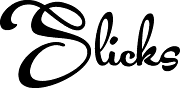 Slicks